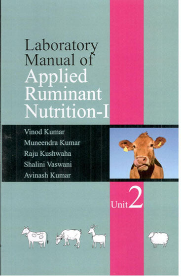 Laboratory Manual of Applied Ruminant Nutrition I: Unit 2