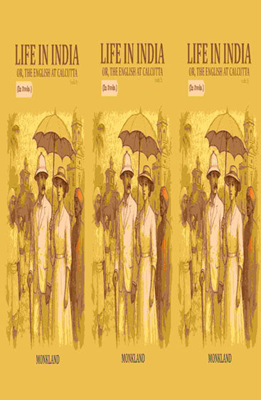 Life in India: Or, The English at Calcutta
