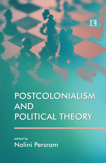 POSTCOLONIALISM AND POLITICAL THEORY