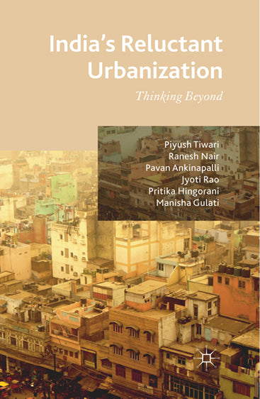 India's Reluctant Urbanization