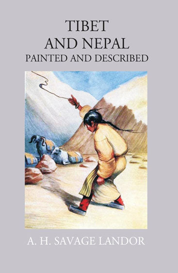 Tibet And Nepal: Painted & Described