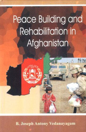 Peace Building and Rehabilitation in Afghanistan