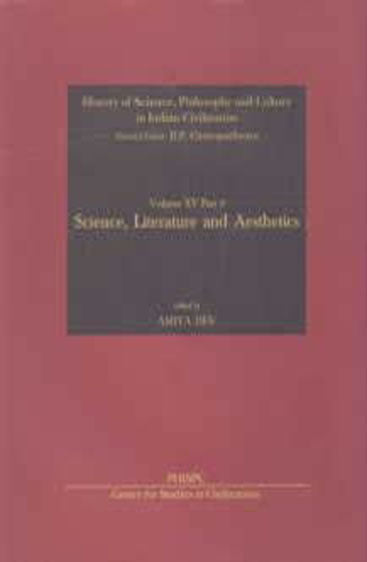 Science Philosophy And Culture: Multi-Disciplinary Explorations: (History Of Science, Philosophy And Culture In Indian Civilization, Part 2)