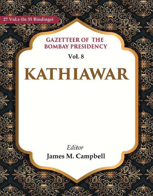 Gazetteer of the Bombay Presidency: Kathiawar