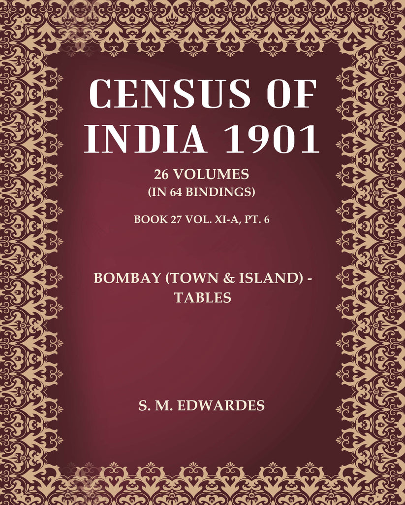 Census of India 1901: Bombay (Town & Island) - Tables