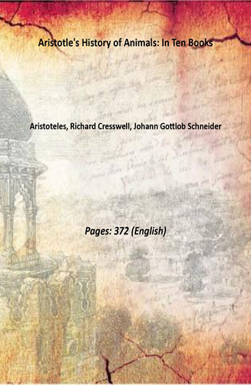 Aristotle's History of Animals: In Ten Books