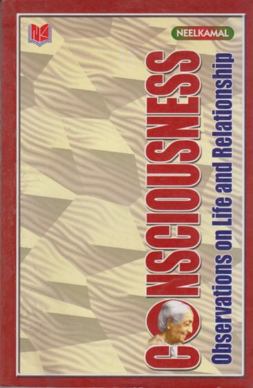Consciousness: Observations of Life
and Relationship