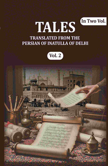 Tales:  Translated from the Persian of Inatulla of Delhi