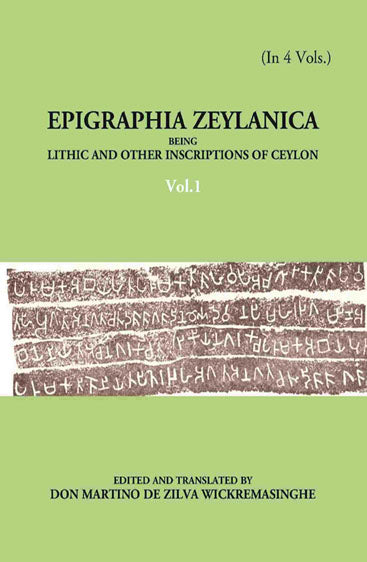 Epigraphia Zeylanica Being Lithic And Other Inscriptions Of Ceylon
