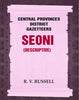 Central Provinces District Gazetteers: Seoni (Descriptive) thumbnail 1