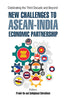 Celebrating the Third Decade and Beyond New Challenges to Asean India Economic Partnership thumbnail 1