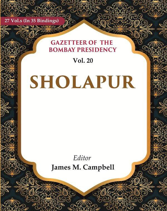 Gazetteer of the Bombay Presidency: Sholapur