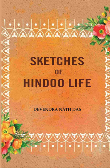 Sketches Of Hindoo Life