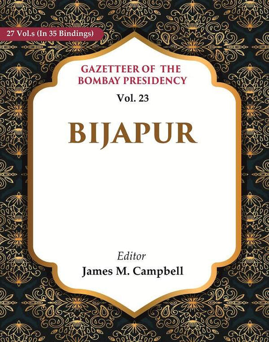 Gazetteer of the Bombay Presidency: Bijapur