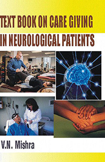 Text Book On Care Giving in Neurological Patients