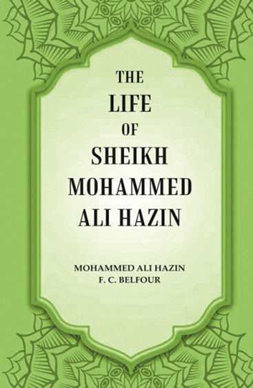 The life of Sheikh Mohammed Ali Hazin
