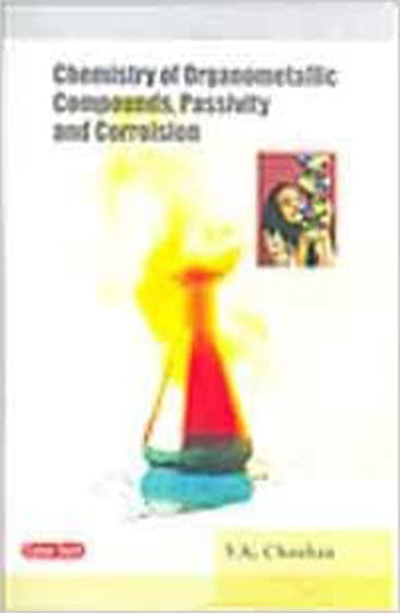 Chemistry of Organometallic Compounds, Passivity and Corrossion