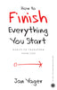 How to Finish Everything You Start thumbnail 1
