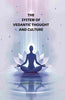 The System Of Vedantic Thought And Culture thumbnail 1