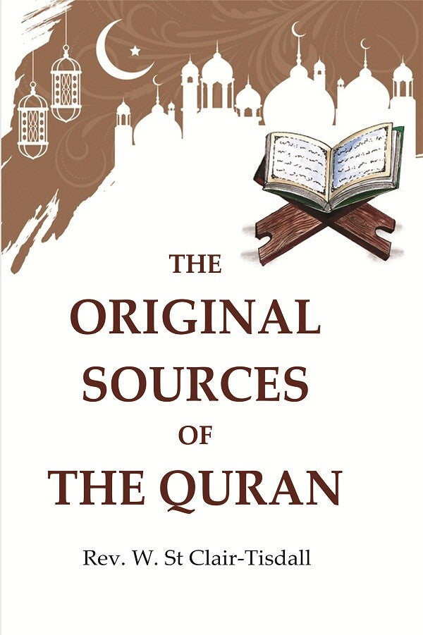 The Original Sources of the Quran