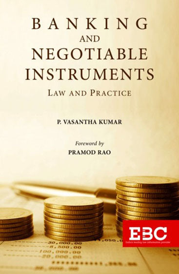 Banking and Negotiable Instruments: Law and Practice, 2020 Edition