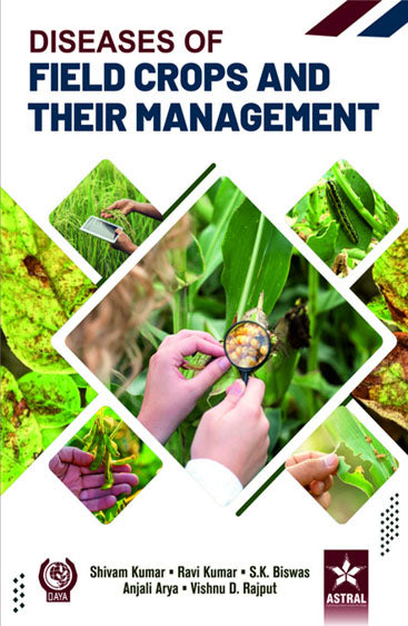 Diseases of Field Crops and their Management