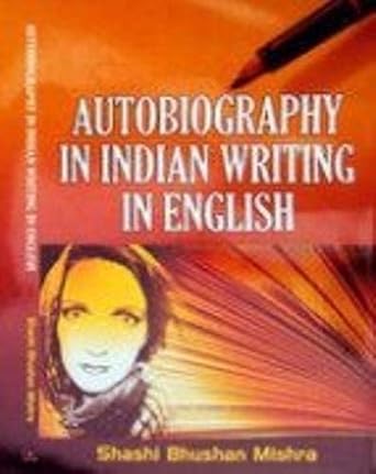 Autobiography In Indian Writing In English
