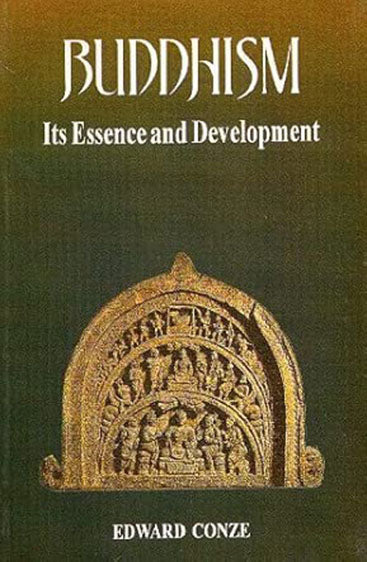 Buddhism: Its Essence and Development