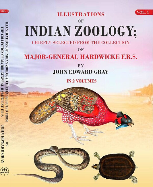 Illustrations of Indian Zoology;  Chiefly Selected from the Collection of Major-General Hardwicke F. R. S.