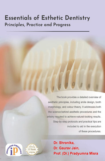 Essentials of Esthetic Dentistry: Principles, Practice and Progress