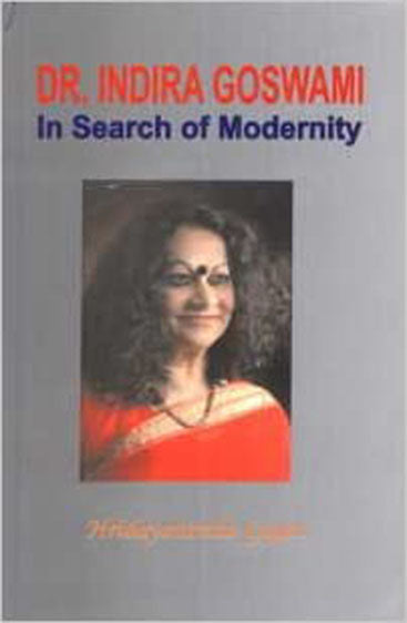 Dr. Indira Goswami in Search of Modernity