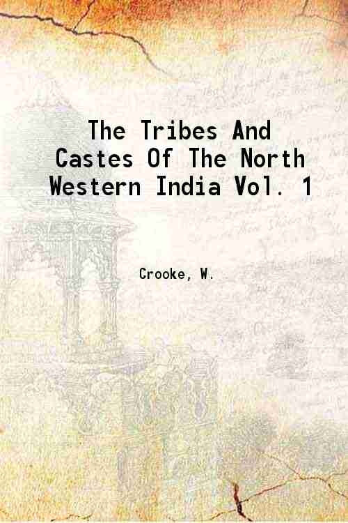 The Tribes And Castes Of The North Western India