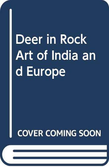 DEER IN ROCK ART OF INDIA AND EUROPE