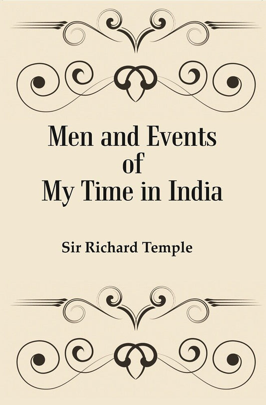 Men and Events of My Time in India