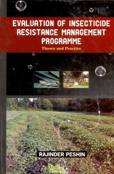 Evaluation of Insecticide Resistance Management Programme: Theory and Practice