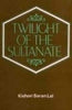 Twilight Of The Sultanate: A Political, Social And Cultural History Of The Sultanate Of Delhi From The Invasion Of Timur To The Conquest Of Babur 1398-1526 thumbnail 1