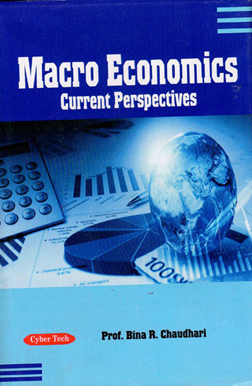 Macro Economics : Current Perspectives