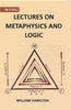 LECTURES ON METAPHYSICS AND LOGIC thumbnail 1