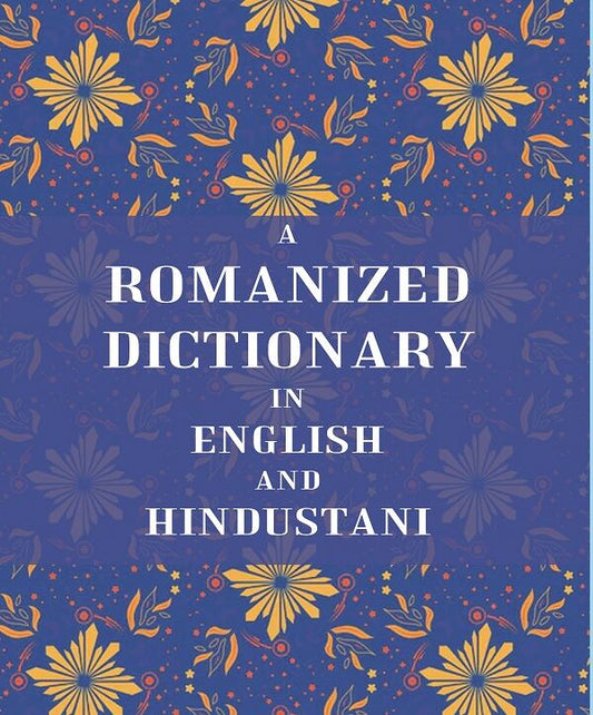 A Romanized Dictionary in English and Hindustani