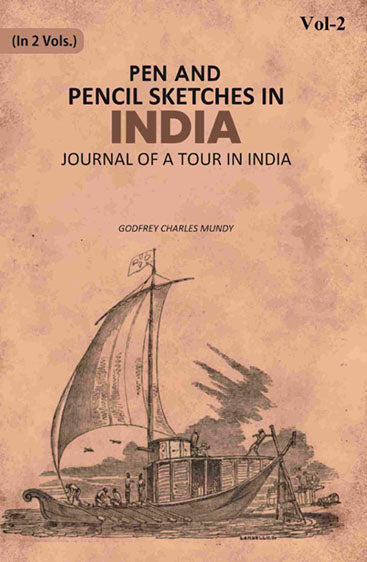 Pen and Pencil Sketches in India: Journal of a Tour in India