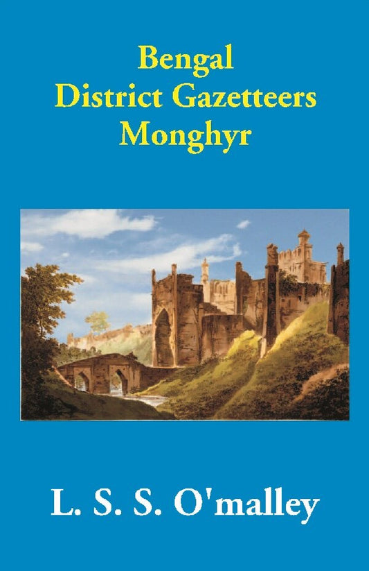 Bengal District Gazetteers: Monghyr