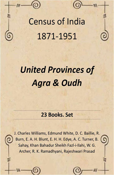 Census of India 1871-1951: United Provinces of Agra & Oudh