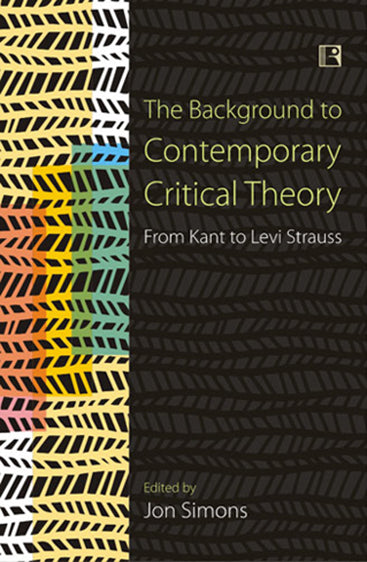 BACKGROUND TO CONTEMPORARY CRITICAL THEORY: From Kant to Levi Strauss