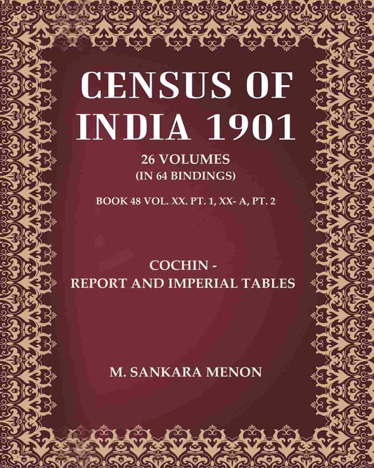 Census of India 1901: Cochin - Report and Imperial Tables