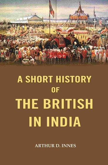 A Short History of the British in India