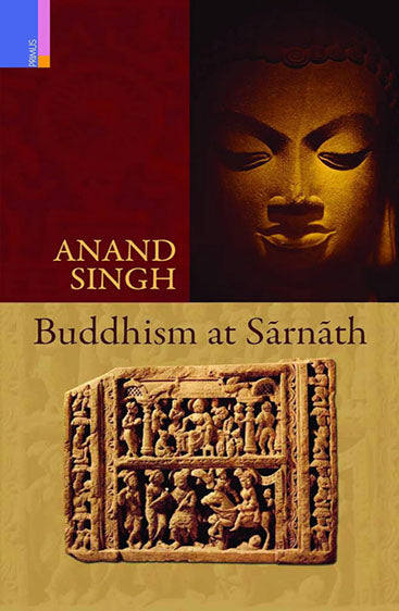 BUDDHISM AT SARNATH