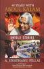 40 Years with Abdul Kalam : Untold Stories thumbnail 1