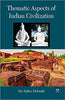 Thematic Aspects of Indian Civilization thumbnail 1