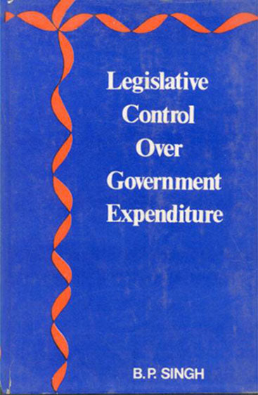 Legislative Control Over Government Expenditure