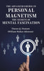 The Advanced Course in Personal Magnetism the Secrets of Mental Fascination thumbnail 1